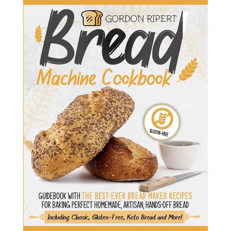 Bread Machine Cookbook