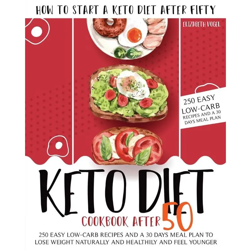 KETO DIET COOKBOOK AFTER 50
