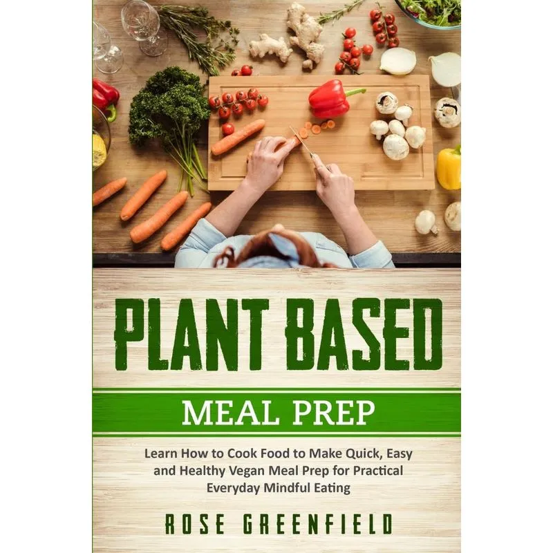 Plant Based Meal Prep