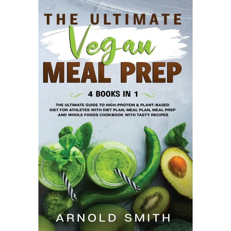 THE ULTIMATE VEGAN MEAL PREP