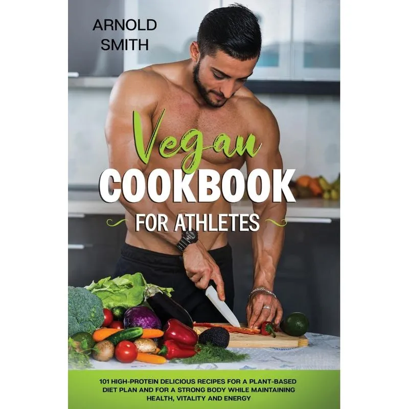 VEGAN COOKBOOK FOR ATHLETES