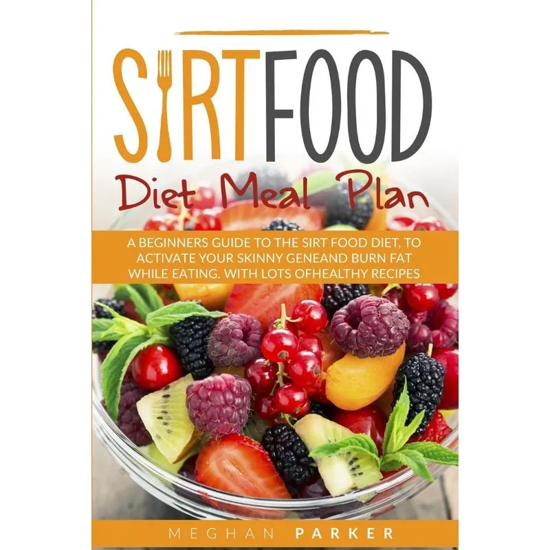 SIRT FOOD DIET MEAL PLAN