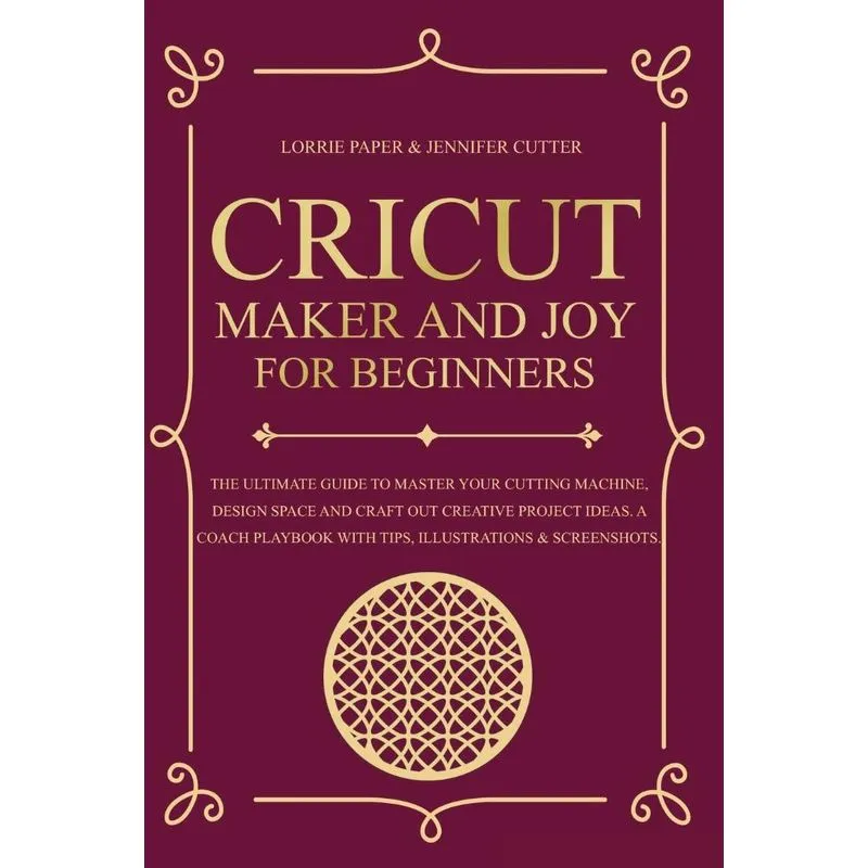 Cricut Maker And Joy For Beginners