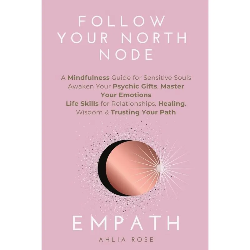 EMPATH Follow Your North Node