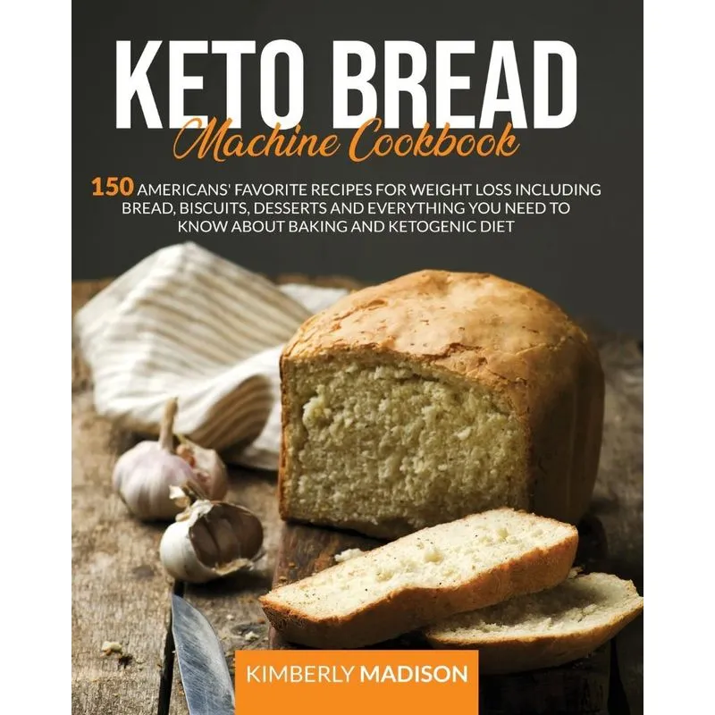 Keto Bread Machine Cookbook