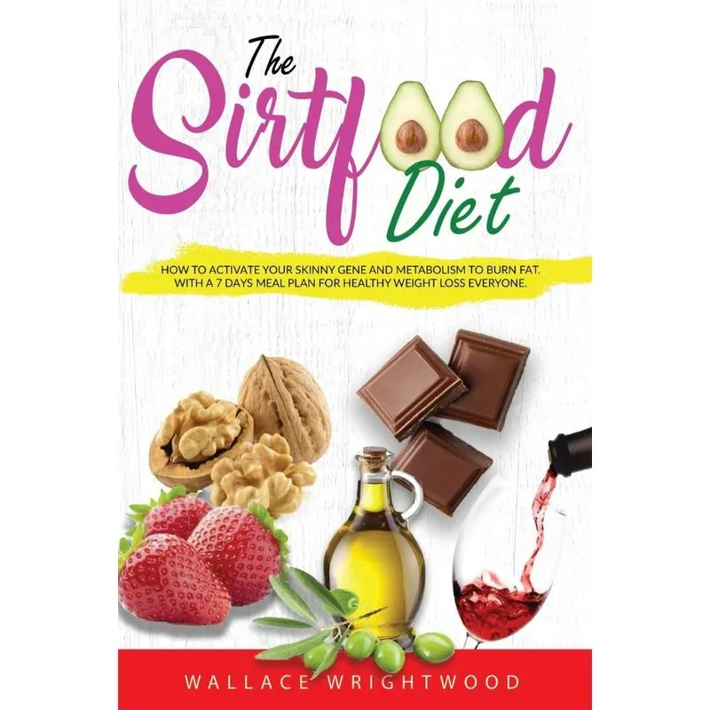 THE SIRTFOOD DIET