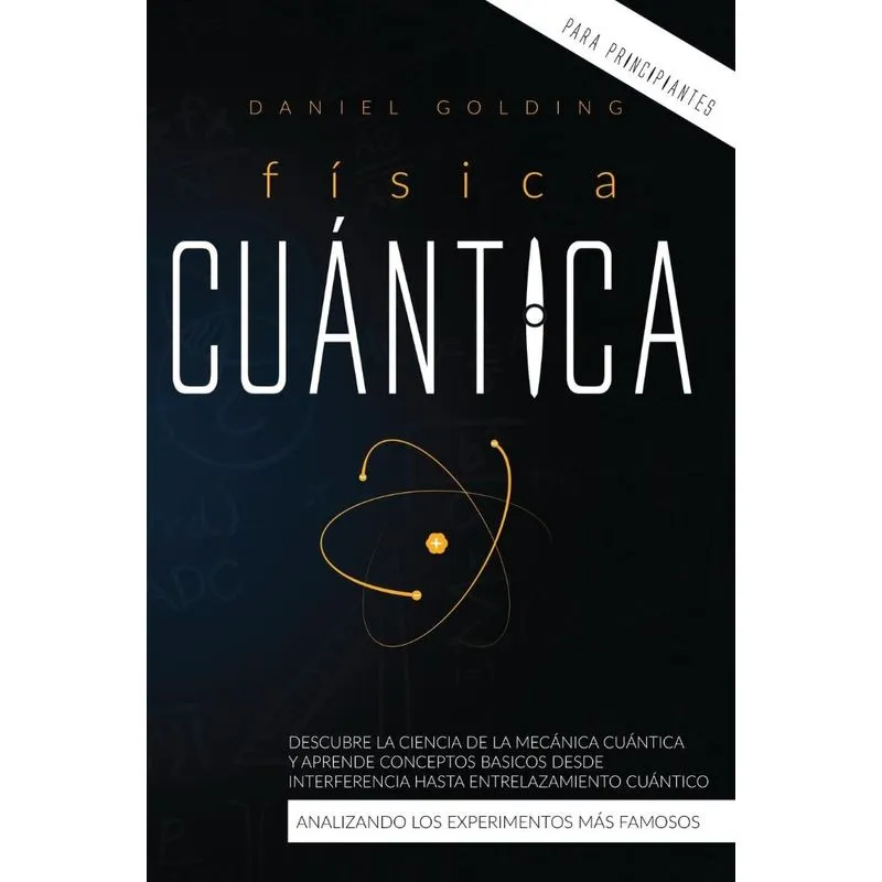 Física Cuántica Para Principiantes
