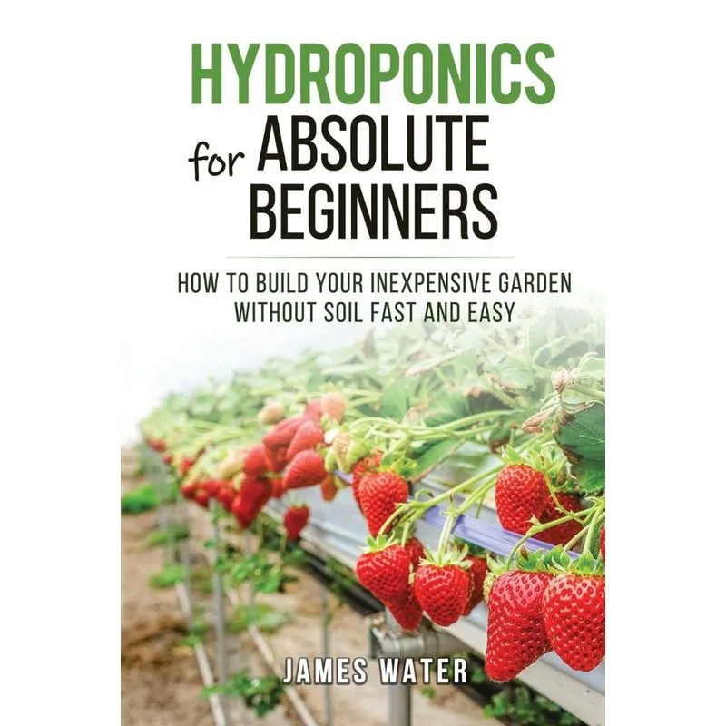 Hydroponics for Absolute Beginners