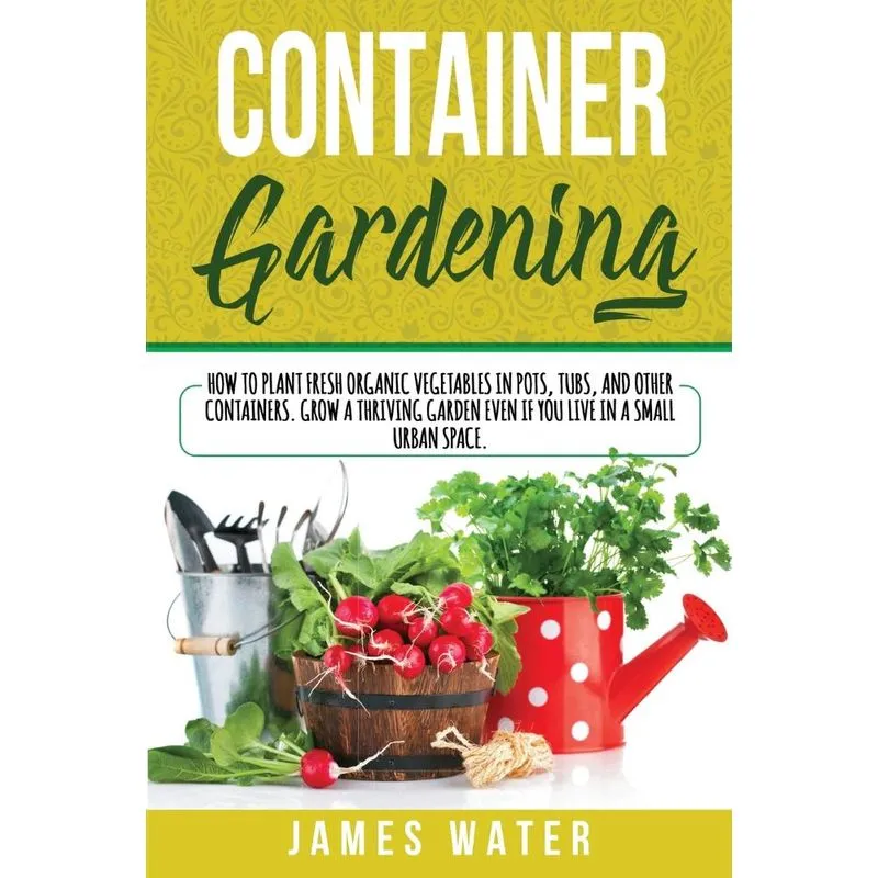 CONTAINER GARDENING