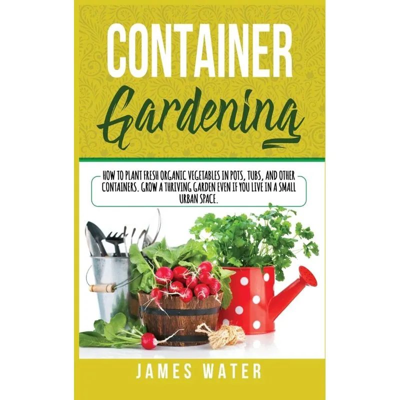 CONTAINER GARDENING