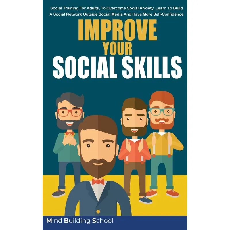 IMPROVE YOUR SOCIAL SKILLS