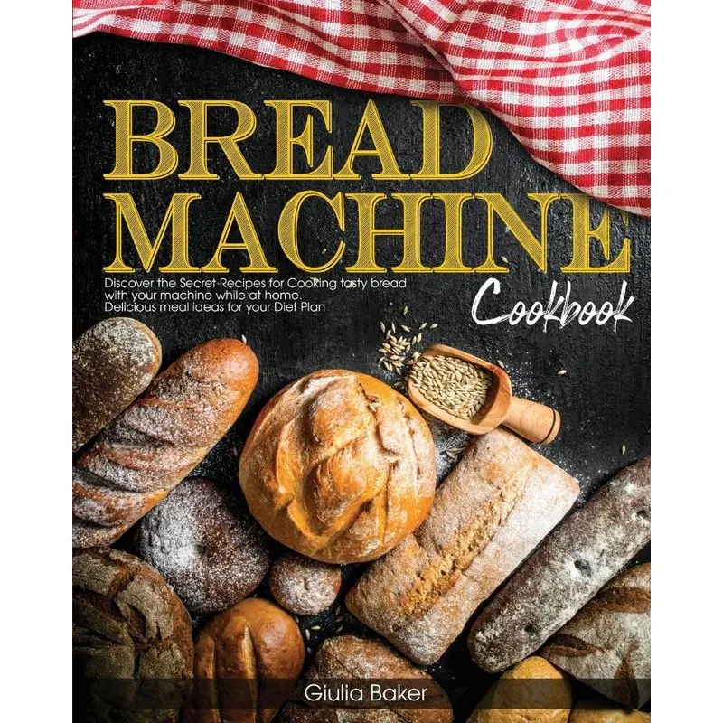 Bread Machine Cookbook