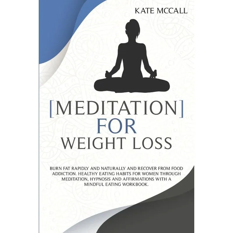 MEDITATION FOR WEIGHT LOSS