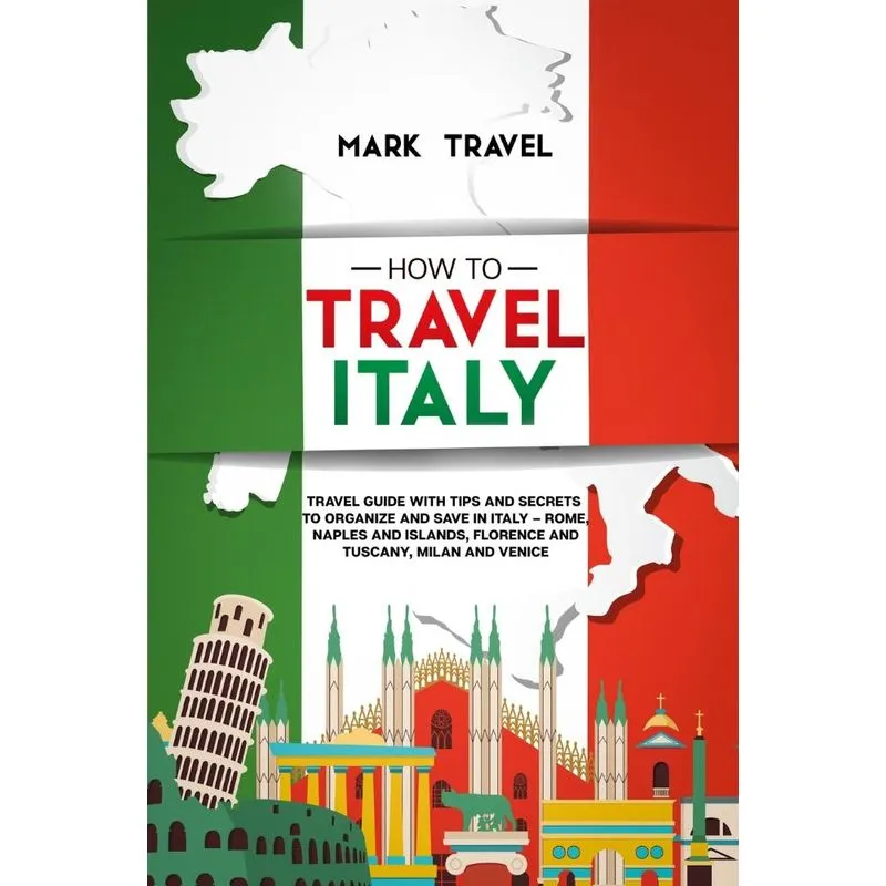 How to Travel Italy