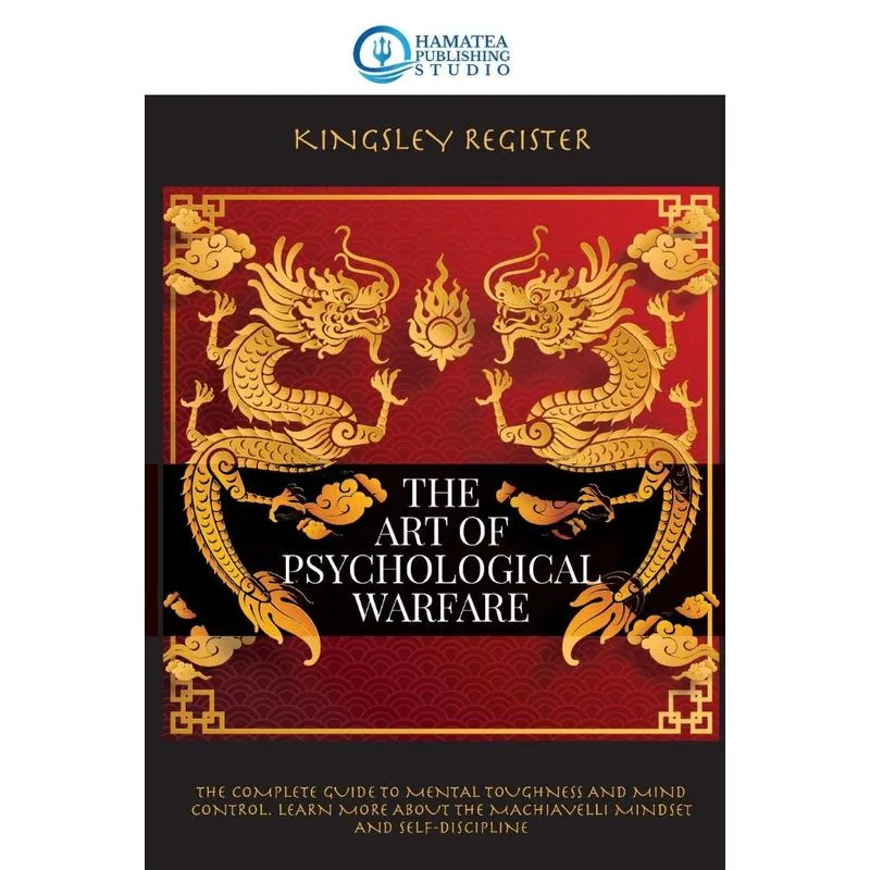 THE ART OF PSYCHOLOGICAL WARFARE