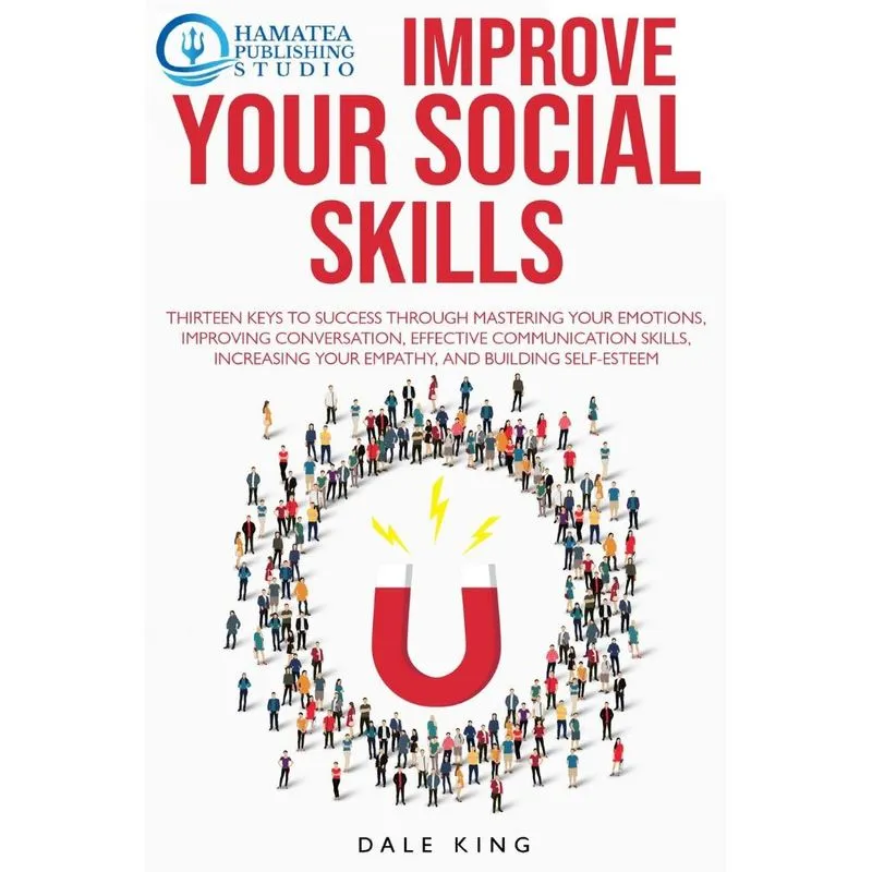 IMPROVE YOUR SOCIAL SKILLS