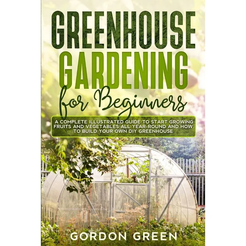 Greenhouse Gardening for Beginners