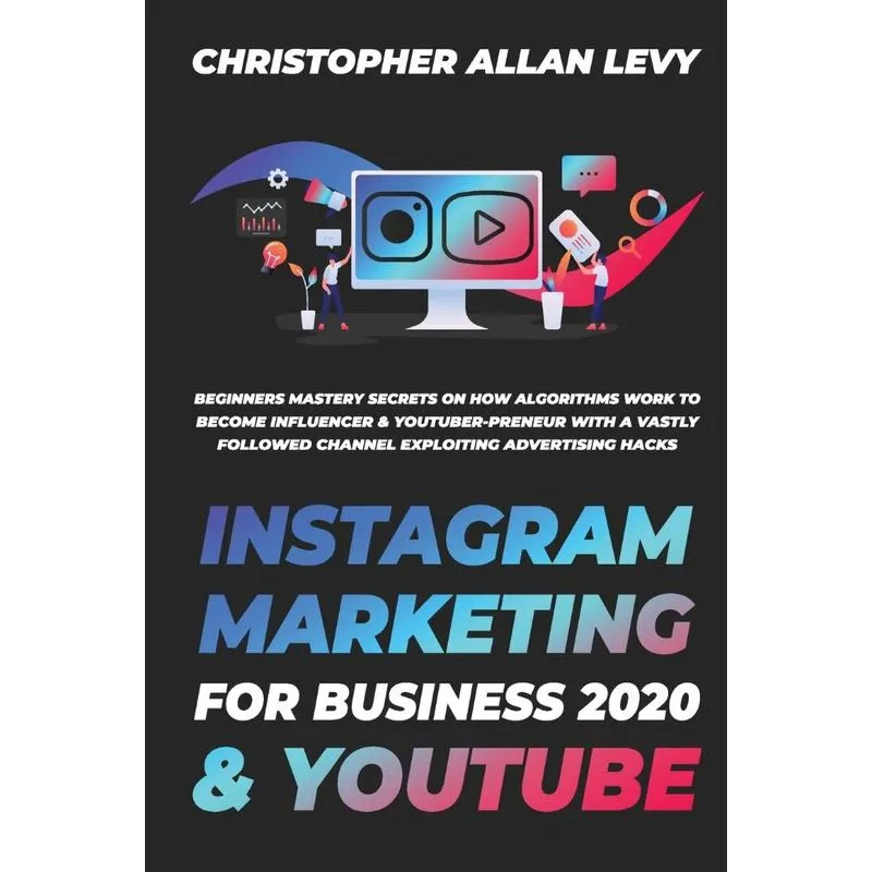 INSTAGRAM MARKETING FOR BUSINESS 2020 &amp, YOUTUBE
