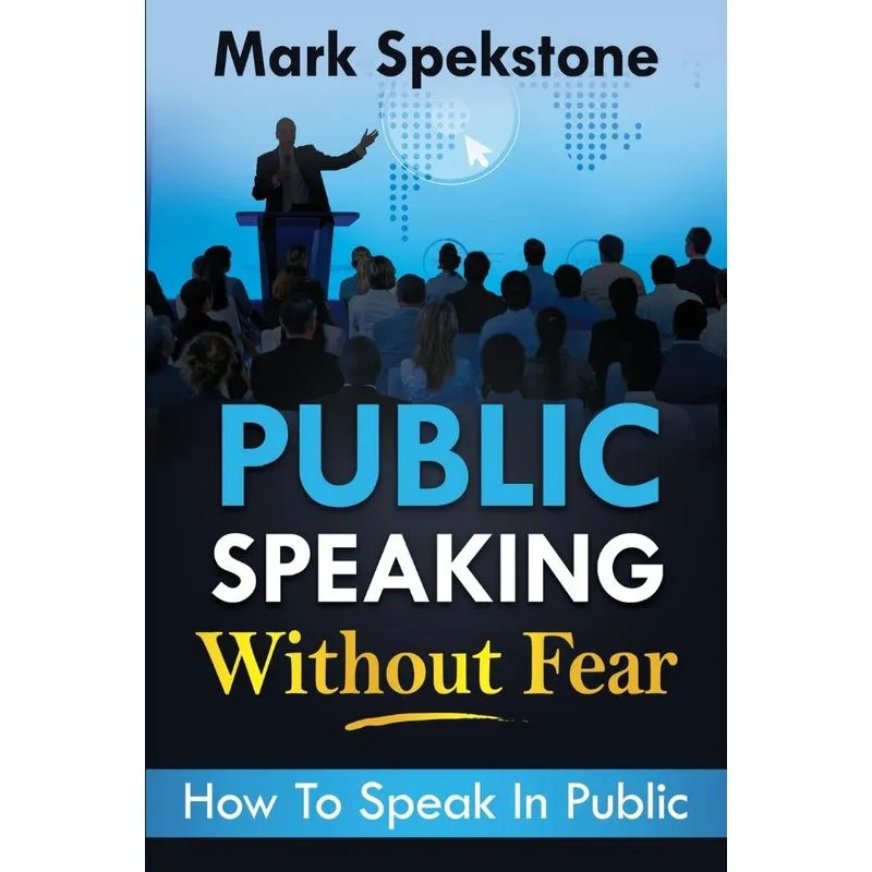 PUBLIC SPEAKING WITHOUT FEAR