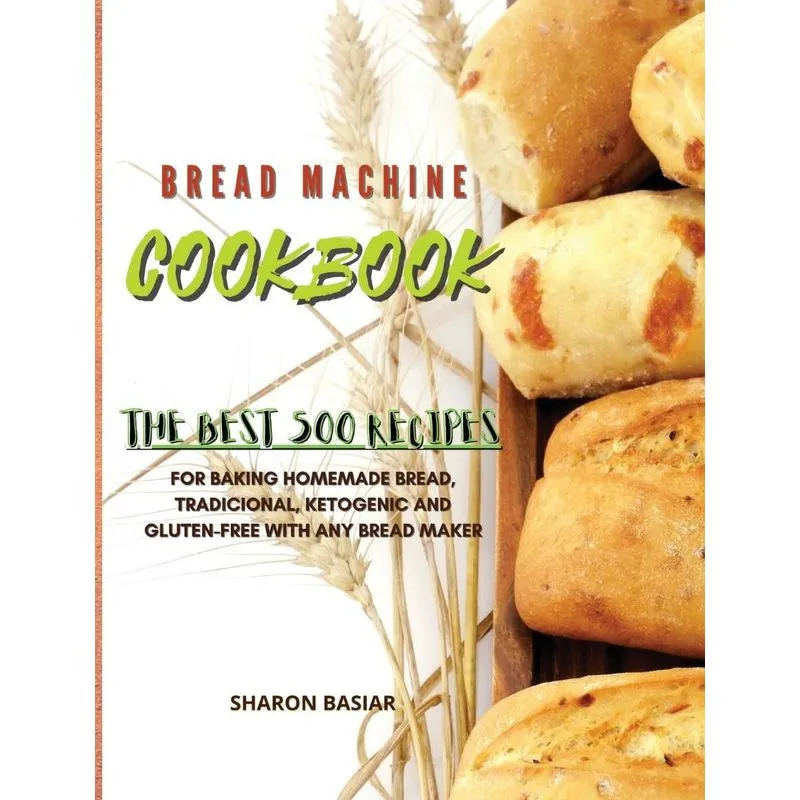 Bread Machine Cookbook