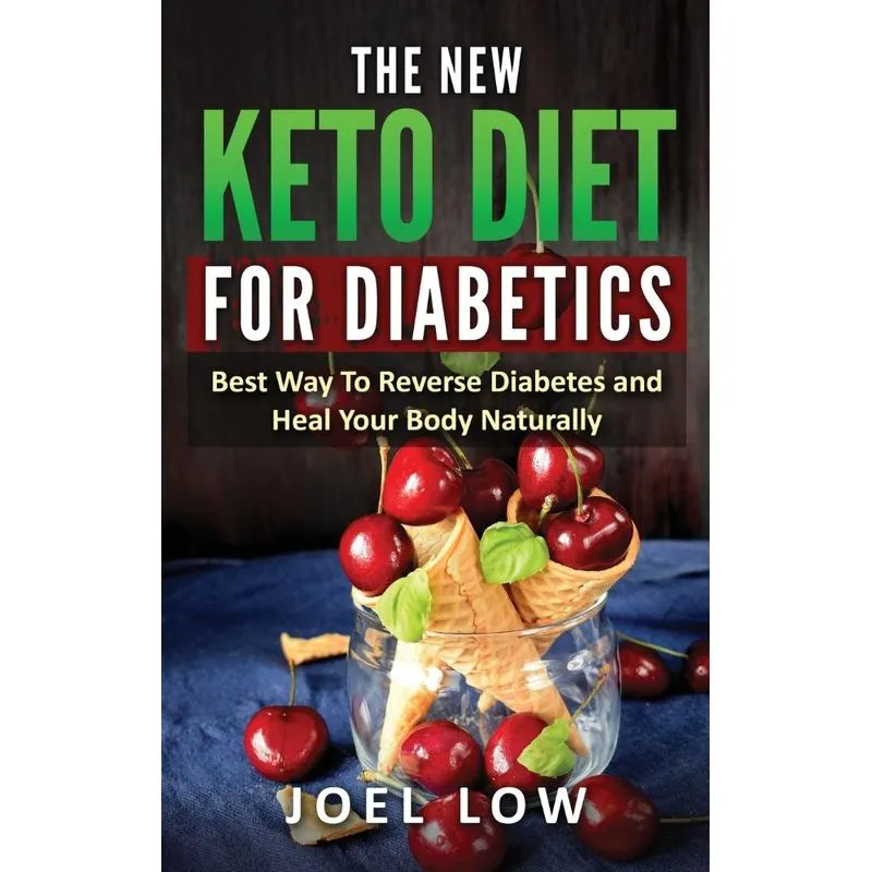 THE NEW KETO DIET FOR DIABETICS