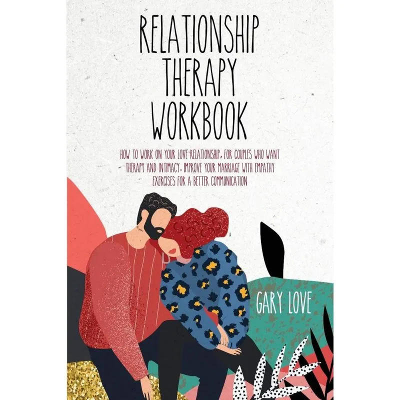 RELATIONSHIP THERAPY WORKBOOK