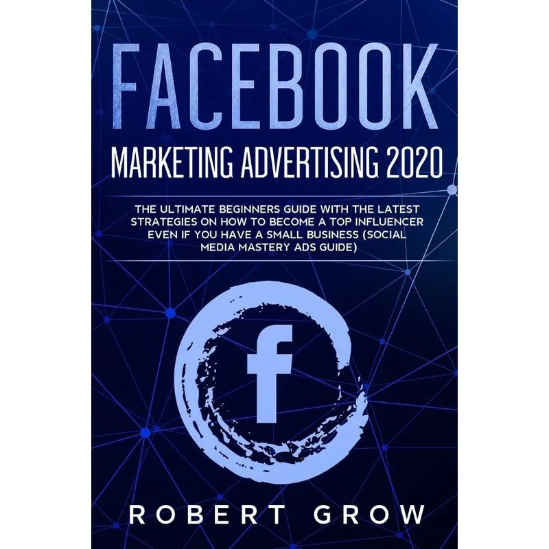 FACEBOOK MARKETING ADVERTISING 2020