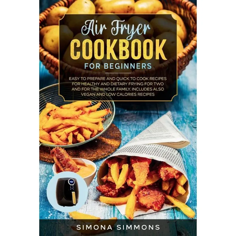 Air Fryer Cookbook for Beginners