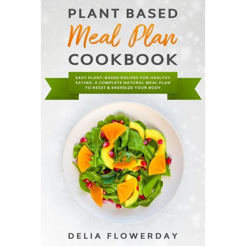 PLANT BASED MEAL PLAN COOKBOOK