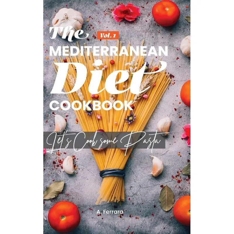 The Mediterranean Diet Cookbook
