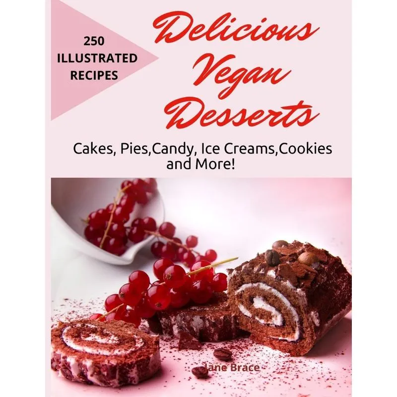 DELICIOUS VEGAN DESSERTS