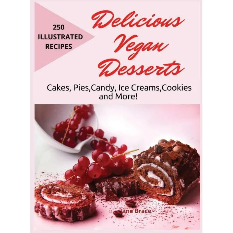 DELICIOUS VEGAN DESSERTS