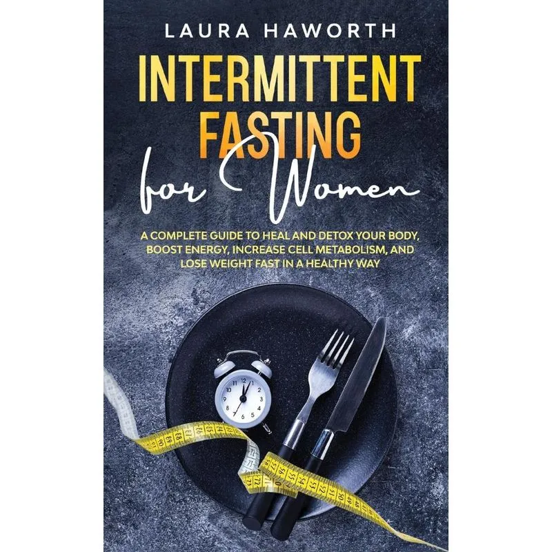 INTERMITTENT FASTING FOR WOMEN
