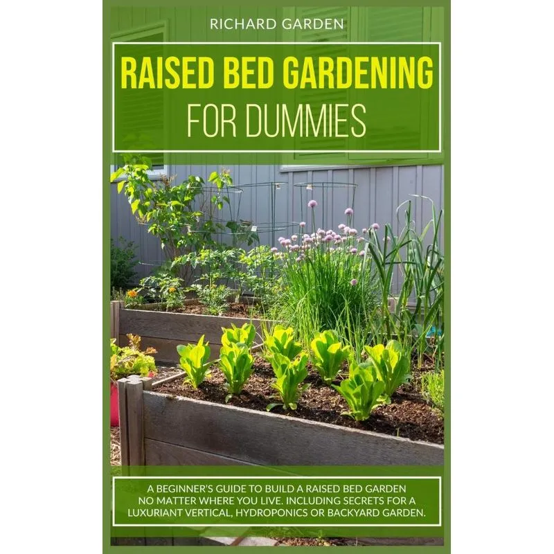 Raised Bed Gardening for Dummies
