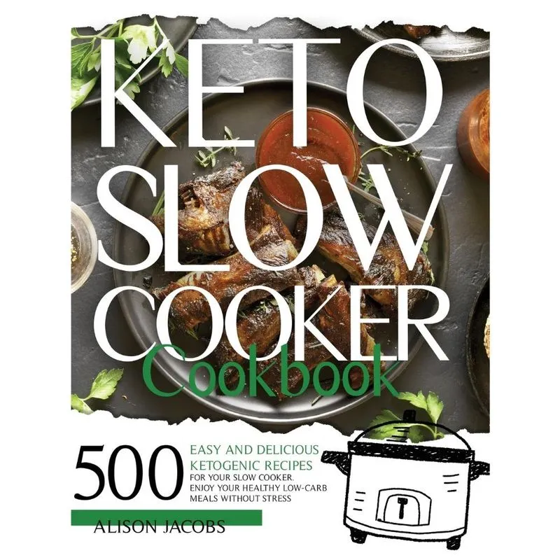 Keto Slow Cooker Cookbook