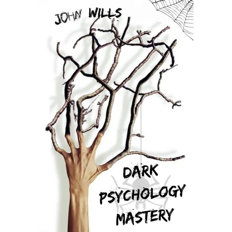 DARK PSYCHOLOGY MASTERY