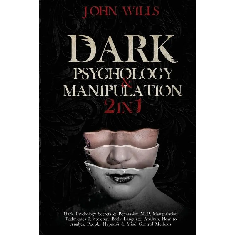 DARK PSYCHOLOGY AND MANIPULATION