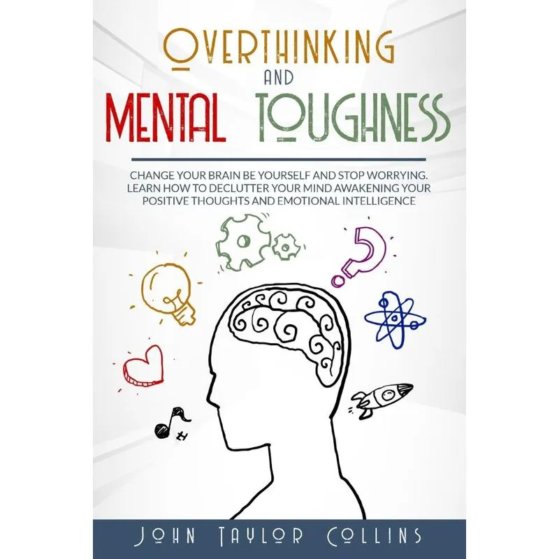 OVERTHINKING AND MENTAL TOUGHNESS