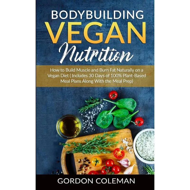 Bodybuilding Vegan Nutrition