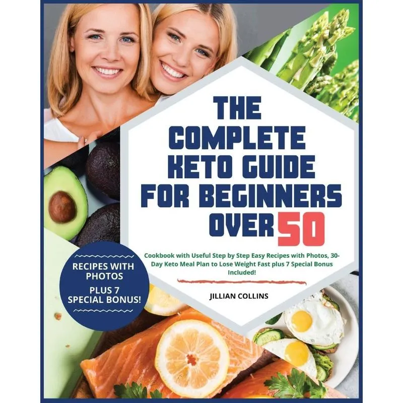 The Complete Keto Guide for Beginners over 50