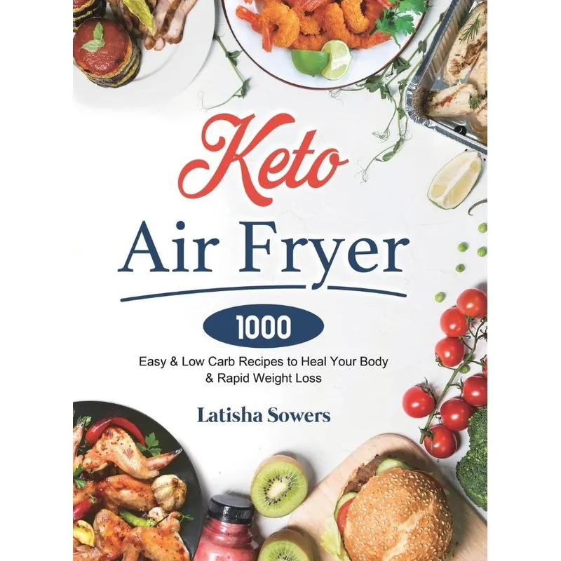 Keto Air Fryer Cookbook