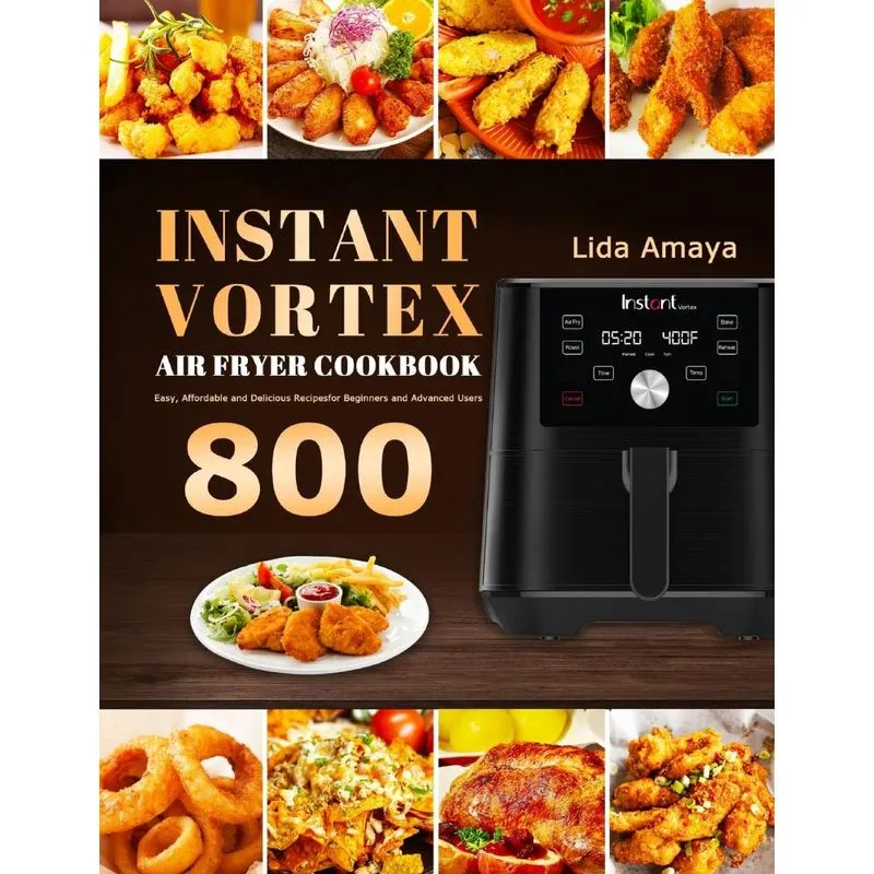 Instant Vortex Air Fryer Cookbook