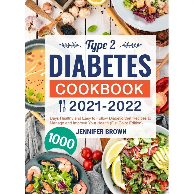 Type 2 Diabetes Cookbook 2021-2022