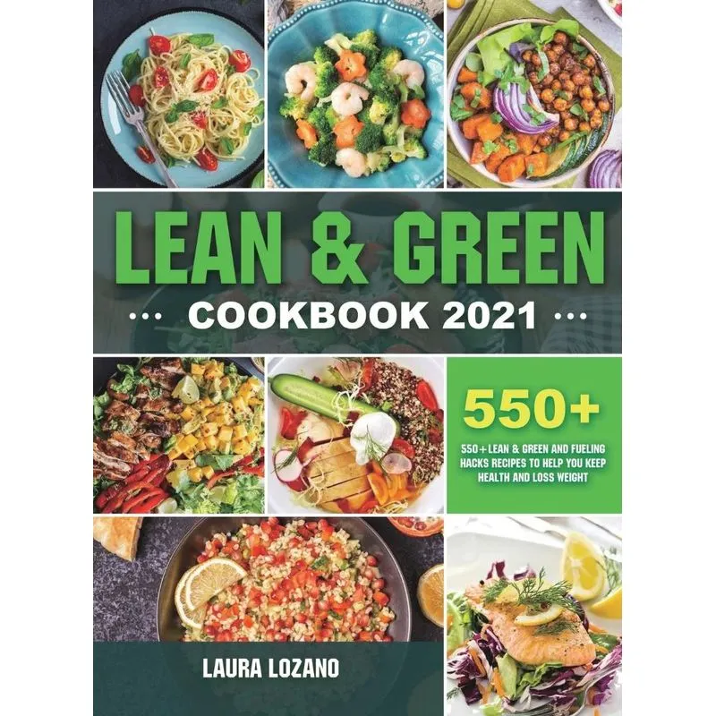 Lean and Green Cookbook 2021