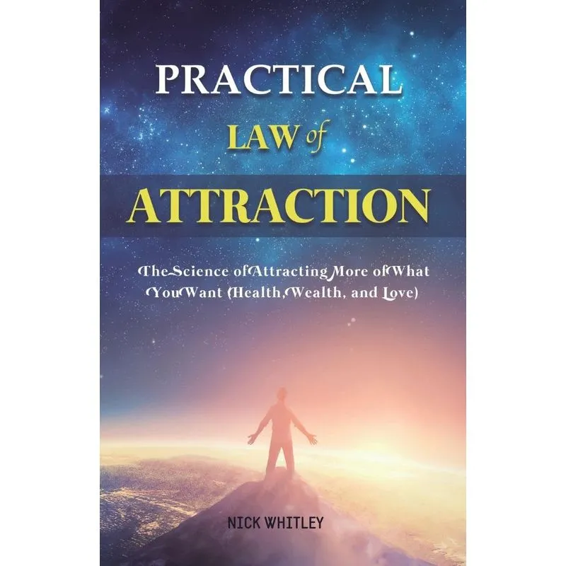 Practical Law of Attraction