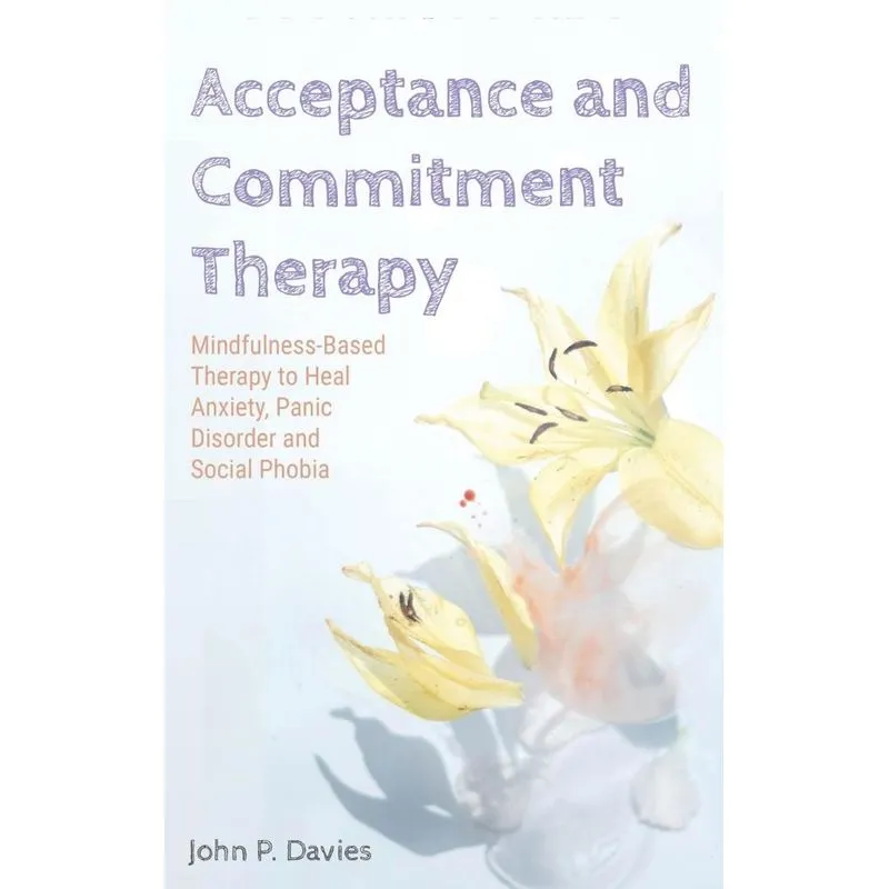 Acceptance and Commitment Therapy
