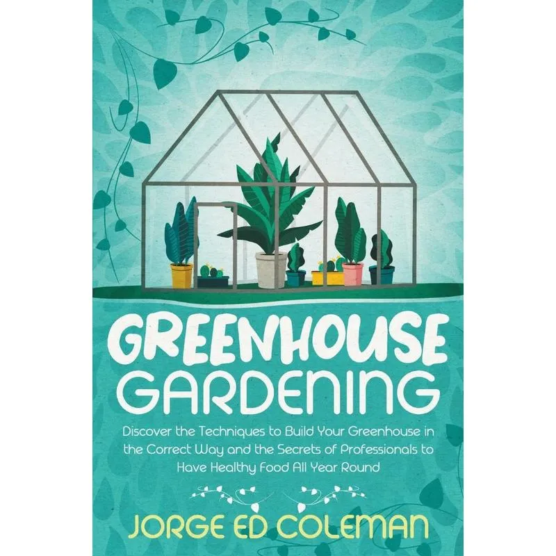 Greenhouse Gardening