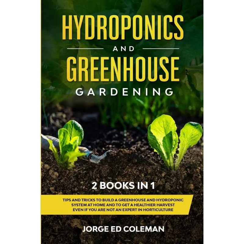 Hydroponics and Greenhouse Gardening