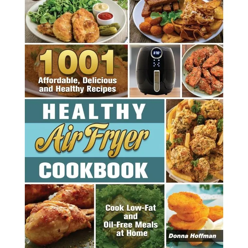 Healthy Air Fryer Cookbook