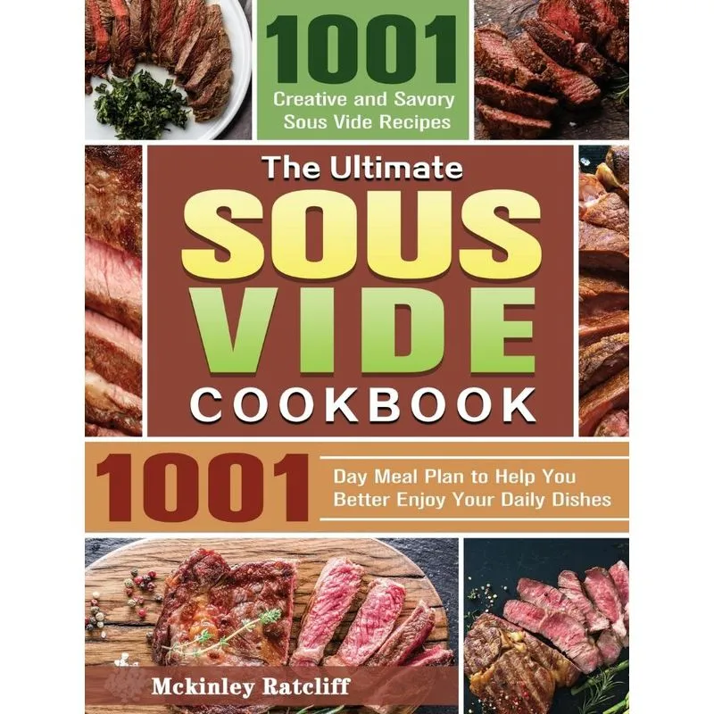 The Ultimate Sous Vide Cookbook
